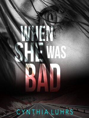 cover image of When She Was Bad